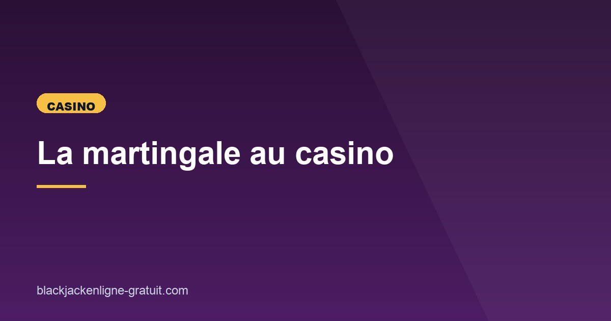 Illustration de l'article consacré à la martingale au casino